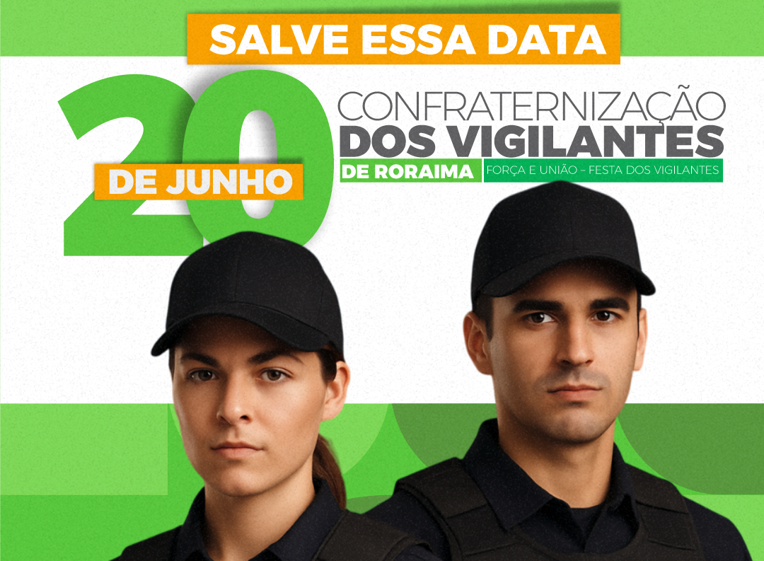 Confraternização dos Vigilantes de Roraima 2025 promete um grande dia de união, lazer e valorização da categoria